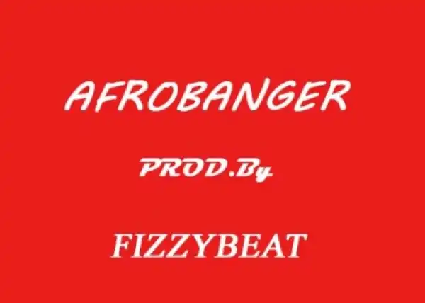 Free Beat: Fizzybeat - Afro Banger